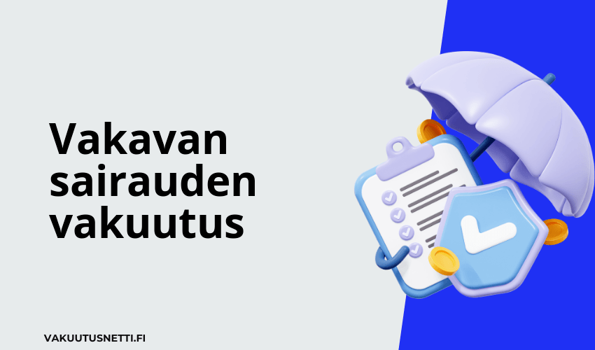 Vakavan sairauden vakuutus